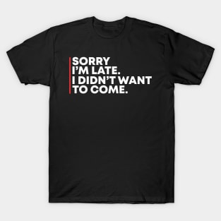 i didnt want to T-Shirt